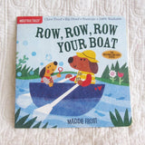 Indestructibles: Row, Row, Row Your Boat Nursery Rhyme Book, Ages 4 mo.+